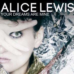 ALICE LEWIS Your Dreams Are Mine