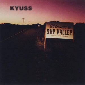 kyuss welcome to sky valley