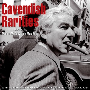 Cavendish Rarities: Original Smoking Background Tracks
